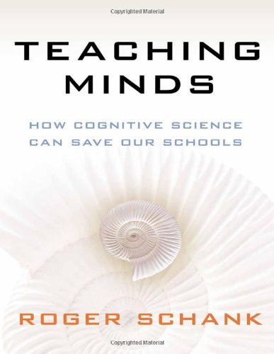 Teaching Minds: How Cognitive Science Can Save Our Schools