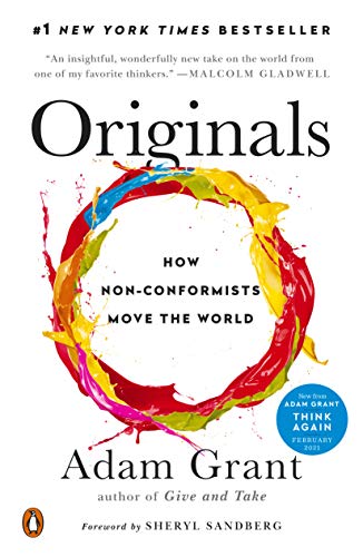 Originals: How Non-Conformists Move the World